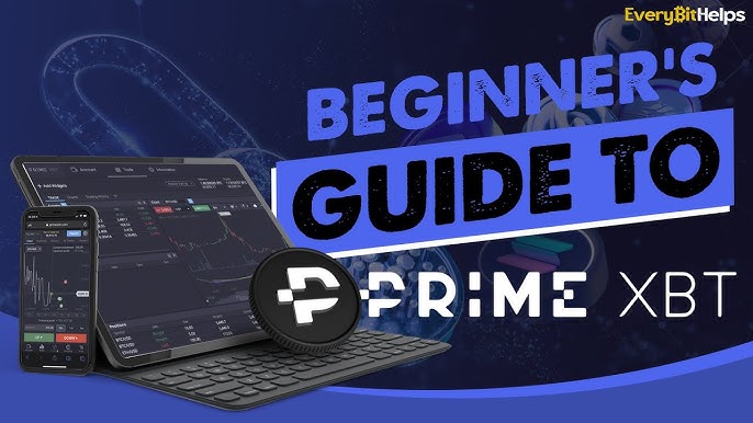 Comprehensive Review of PrimeXBT Deposits Comprehensive Review of PrimeXBT Deposits
