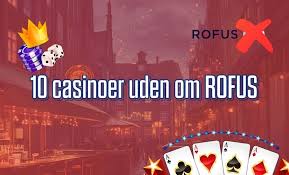 Casino Bonus Uden Rufus Få Mest Ud Af Dit Spil